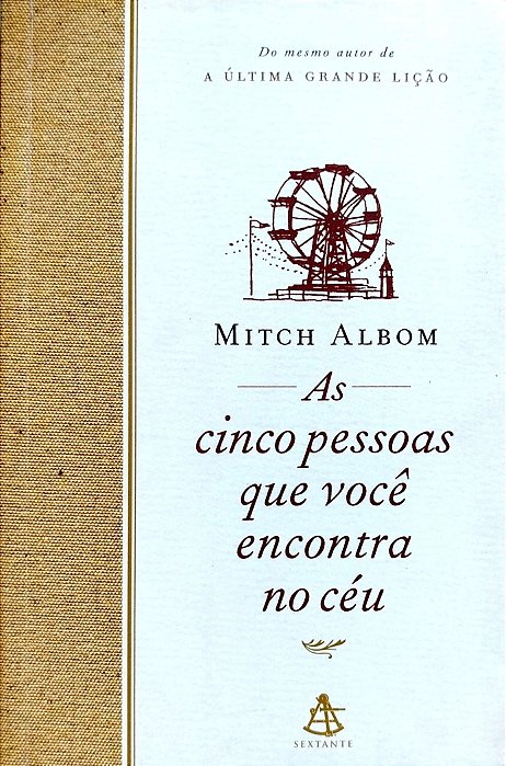 Livro as Cinco Pessoas que Você Encontra no Céu Autor Albom, Mitch (2004) [seminovo]