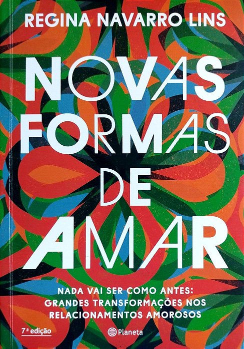 Livro Novas Formas de Amar Autor Lins, Regina Navarro (2021) [seminovo]