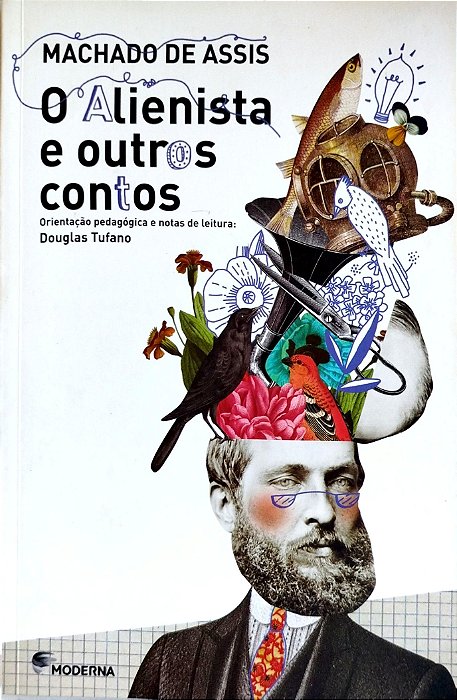 Livro o Alienista e Outros Contos Autor Assis, Machado de (2017) [seminovo]