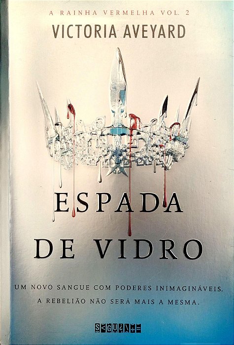 Livro Espada de Vidro - a Rainha Vermelha 2 Autor Aveyard, Victoria (2016) [seminovo]