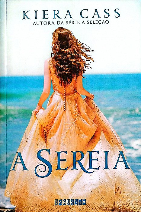 Livro a Sereia Autor Cass, Kiera (2016) [seminovo]