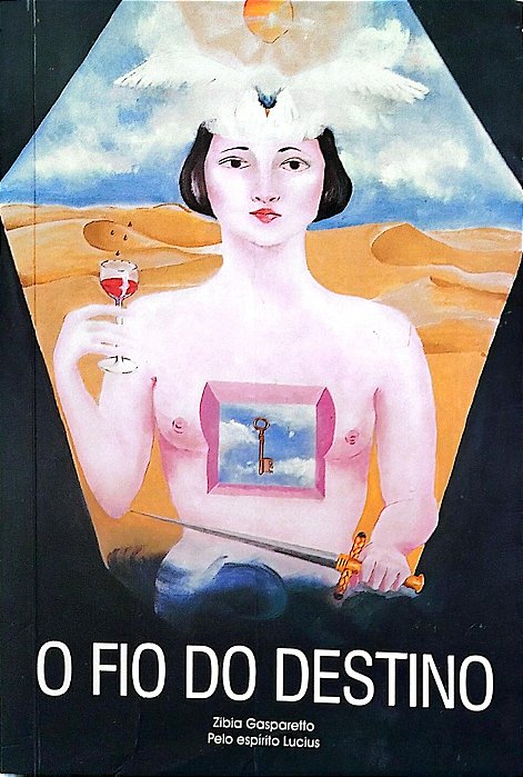 Livro o Fio do Destino Autor Gasparetto, Zibia (2002) [usado]