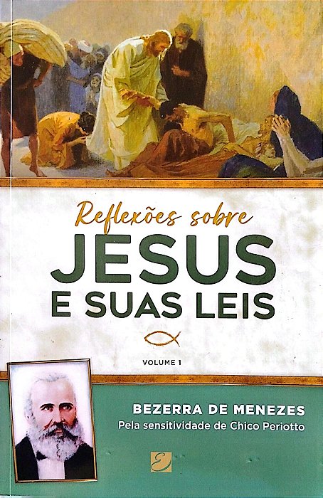 Livro Reflexões sobre Jesus e suas Leis 1 Autor Periotto, Chico (2023) [seminovo]
