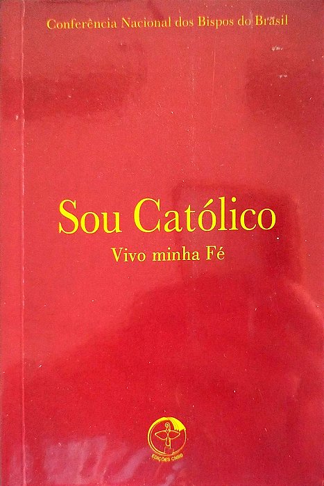 Livro Sou Católico: Vivo Minha Fé Autor Vários (2014) [seminovo]