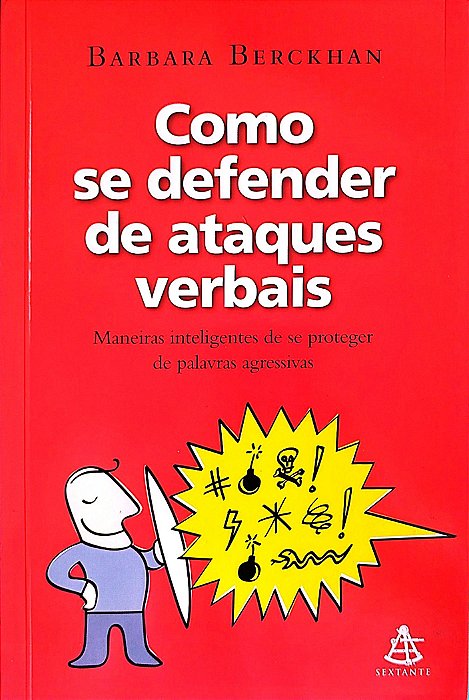 Livro Como Se Defender de Ataques Verbais Autor Berckhan, Barbara (2011) [seminovo]