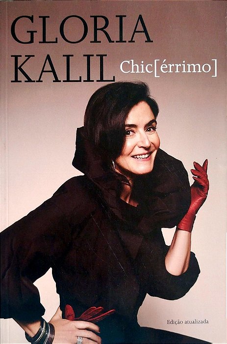 Livro Chic[érrimo] Autor Kalil, Glória (2008) [seminovo]