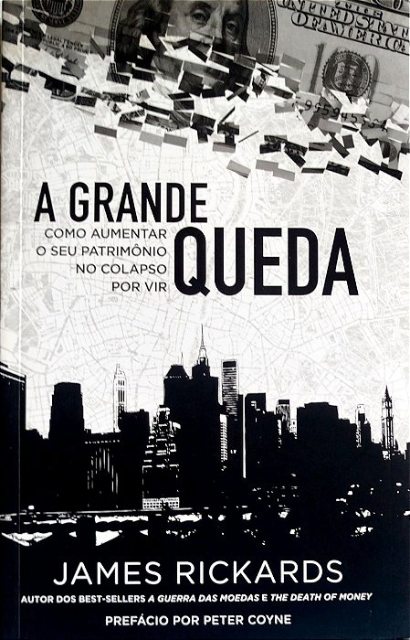 Livro a Grande Queda Autor Rickards, James (2015) [seminovo]