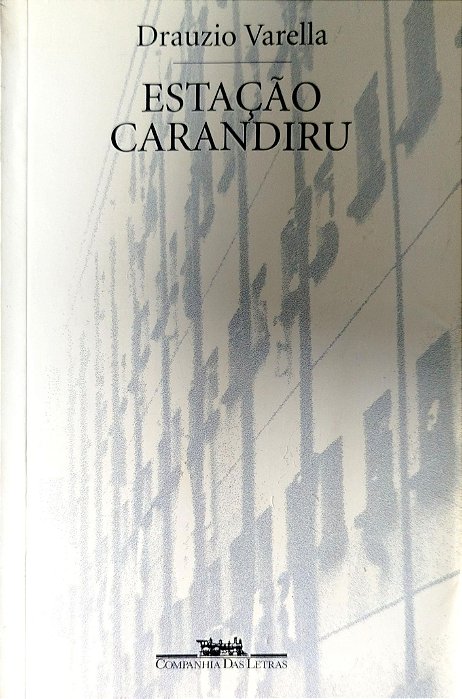 Livro Estação Carandiru Autor Varella, Drauzio (2002) [usado]