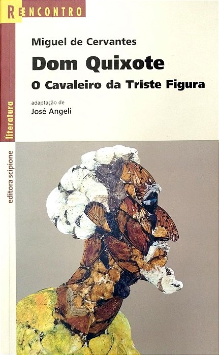 Livro Dom Quixote: o Cavaleiro da Triste Figura (série Reencontro) Autor Cervantes, Miguel de (2013) [seminovo]
