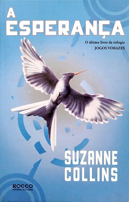 Livro a Esperança - Jogos Vorazes 3 Autor Collins, Suzanne (2011) [seminovo]