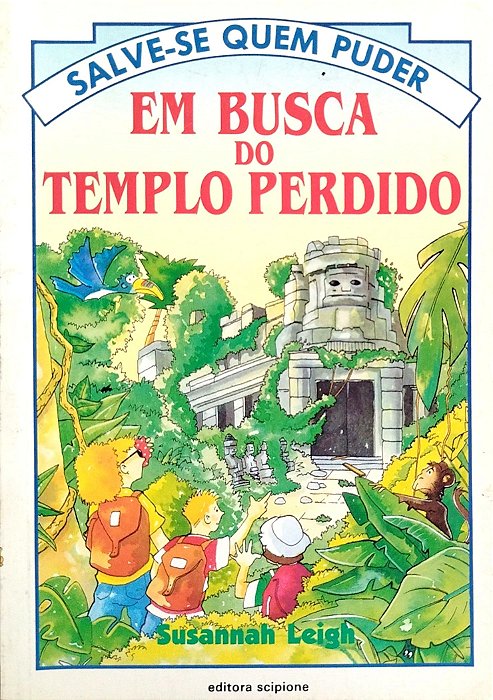 Livro em Busca do Templo Perdido - Salve-se Quem Puder Autor Leigh, Susannah (1994) [usado]
