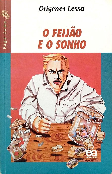 Livro o Feijão e o Sonho - Série Vaga-lume Autor Lessa, Orígenes (2001) [usado]
