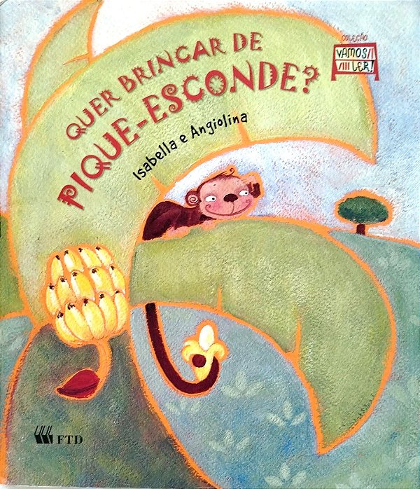 Livro que Brincar de Pique-esconde? Autor Isabella e Angiolina (2006) [usado]