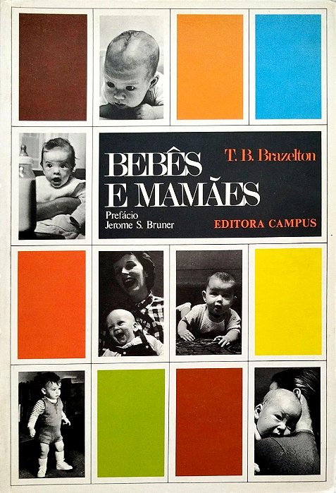 Livro Bebês e Mamães Autor Brazelton, T. B. (1981) [usado]