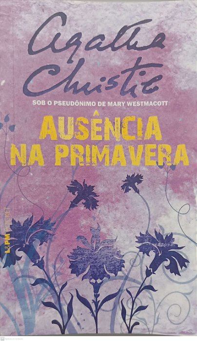 Livro Ausência na Primavera Autor Christie, Agatha (2014) [usado]
