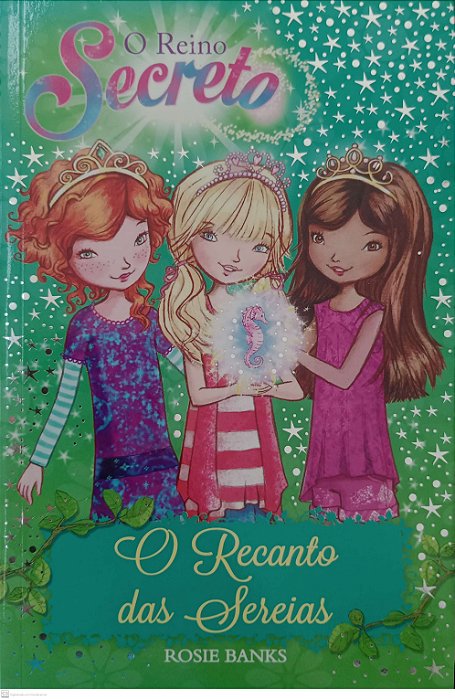 Livro o Recanto das Sereias - o Reino Secreto 4 Autor Banks, Rosie (2016) [seminovo]