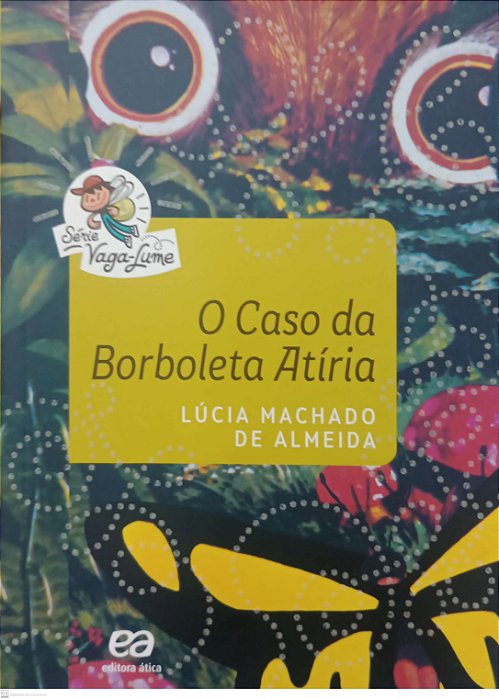 Livro o Caso da Borboleta Atíria Autor Almeida, Lúcia Machado de (2019) [seminovo]