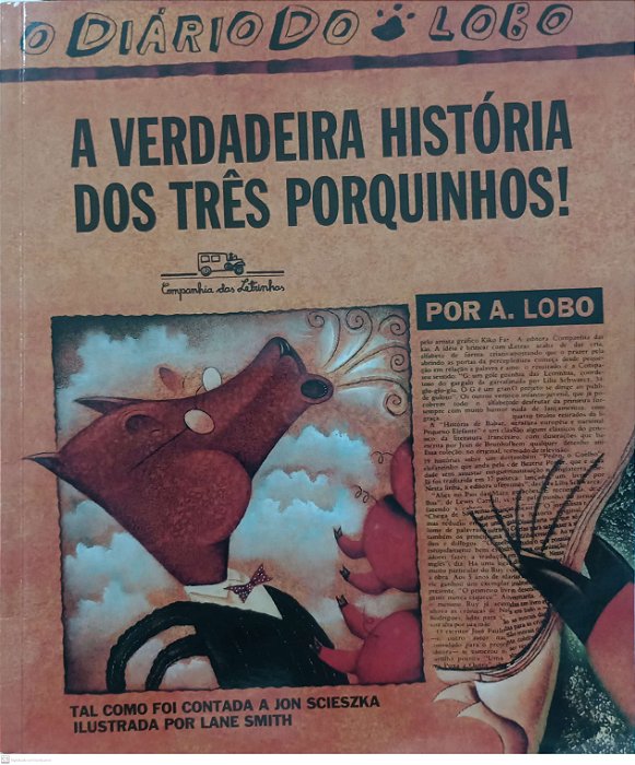 Livro a Verdadeira História dos Três Porquinhos ! Autor Scieszka, Jon (2021) [usado]