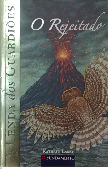 Livro o Rejeitado - a Lenda dos Guardiões 8 Autor Lasky, Kathryn (2012) [seminovo]