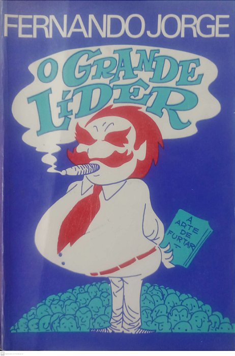 Livro o Grande Líder Autor Jorge, Fernando [usado]