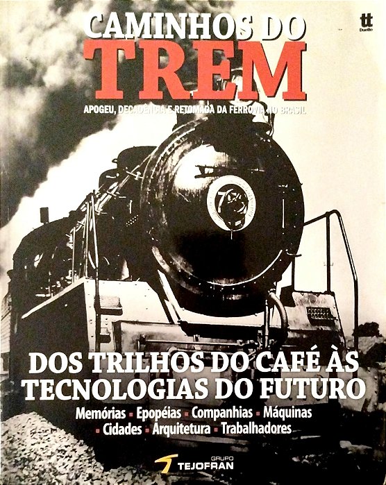 Livro Caminhos do Trem: Apogeu, Decadência e Retomada da Ferrovia no Brasil Autor Vários (2010) [seminovo]