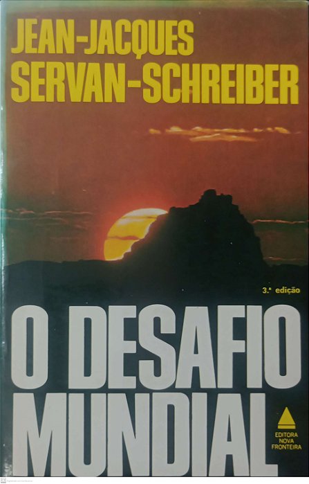 Livro o Desafio Mundial Autor Servan-schreiber, Jean-jacques (1980) [usado]
