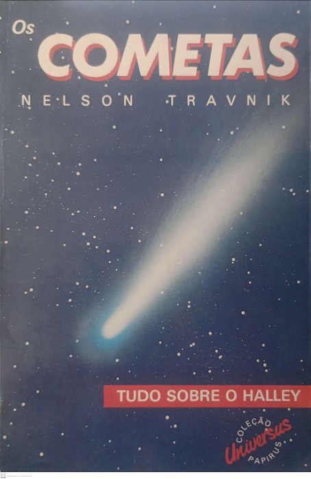 Livro os Cometas: Tudo sobre o Halley Autor Travnik, Nelson (1983) [usado]