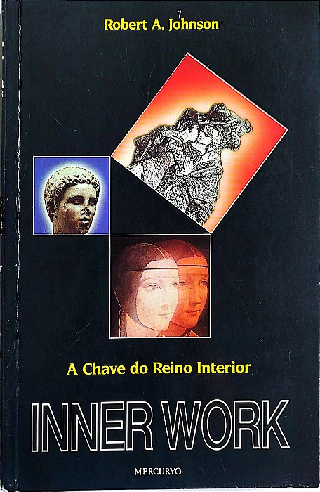 Livro a Chave do Reino Interior - Inner Work Autor Johnson, Robert A. (1989) [usado]