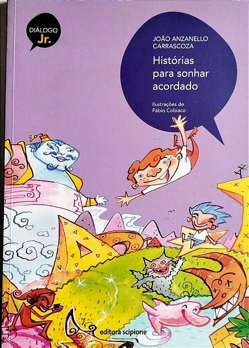 Livro Histórias para Sonhar Acordado Autor Carrascoza, João Anzanello (2011) [seminovo]