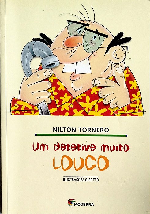 Livro um Detetive Muito Louco Autor Tornero, Nilton (2003) [seminovo]