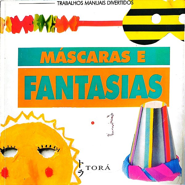 Livro Máscaras e Fantasias Autor Desconhecido (1999) [usado]