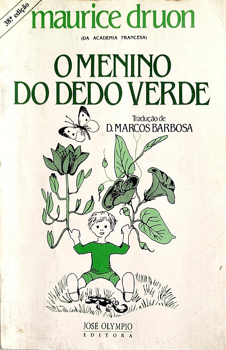 Livro o Menino do Dedo Verde Autor Druon, Maurice (1990) [usado]