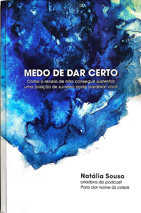 Livro Medo de Dar Certo Autor Sousa, Natália (2025) [seminovo]