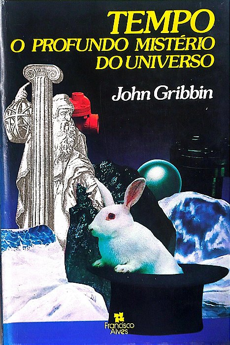 Livro Tempo: o Profundo Mistério do Universo Autor Gribbin, Johm (1981) [usado]