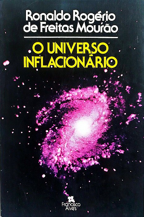 Livro o Universo Inflacionário Autor Mourão, Ronaldo Rogério de Freitas (1983) [usado]