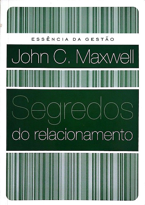 Livro Segredos do Relacionamento Autor Maxwell, John C. (2006) [seminovo]