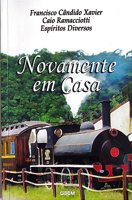 Livro Novamente em Casa Autor Xavier, Francisco Cândido (2008) [seminovo]
