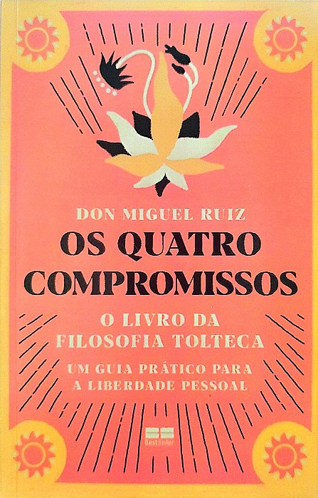 Livro os Quatro Compromissos Autor Ruiz, Don Miguel (2024) [seminovo]