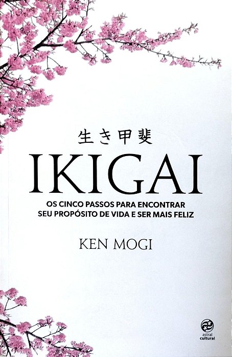 Livro Ikigai Autor Mogi, Ken (2018) [seminovo]