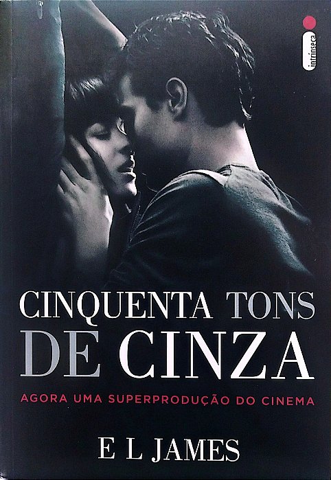 Livro Cinquenta Tons de Cinza Autor James, E. L. (2015) [seminovo]