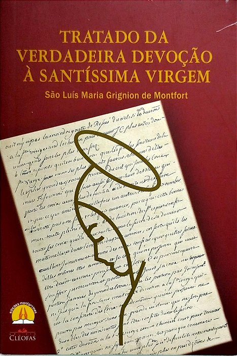 Livro Tratado da Verdadeira Devoção À Santíssima Virgem Autor Monfort, São Luís Maria Grignion de (2017) [seminovo]