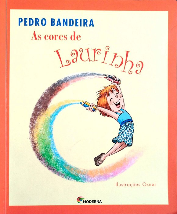 Livro as Cores de Laurinha Autor Bandeira, Pedro (2009) [seminovo]