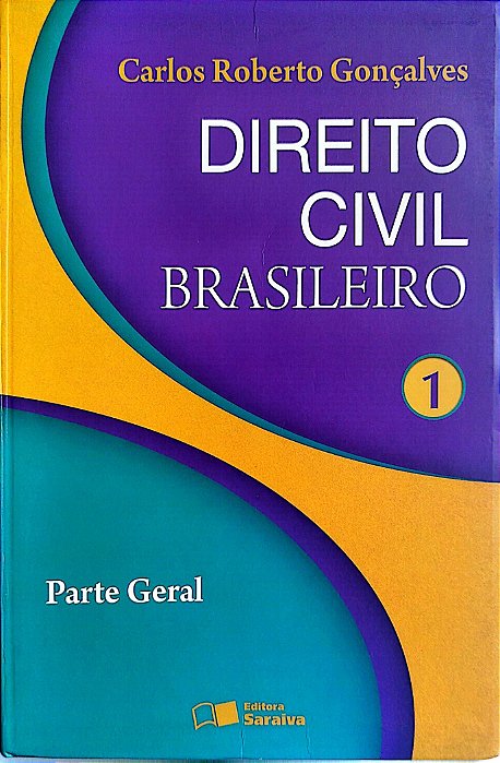 Livro Direito Civil Brasileiro 1 - Parte Geral Autor Gonçalves, Carlos Roberto (2011) [seminovo]