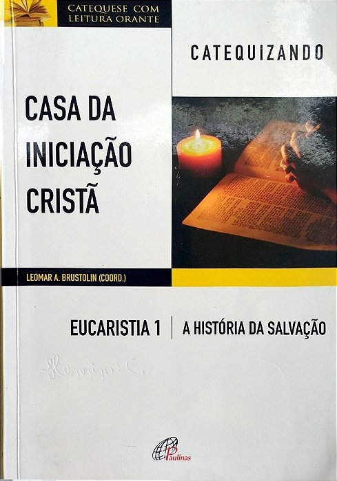 Livro Eucaristia 1: a História da Salvação Autor Brustolin (coord.), Leomar A. (2017) [usado]