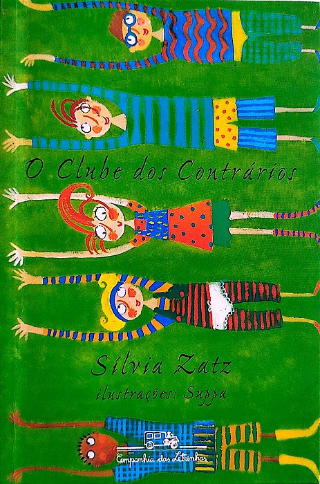 Livro o Clube dos Contrários Autor Zatz, Silvia (1999) [seminovo]