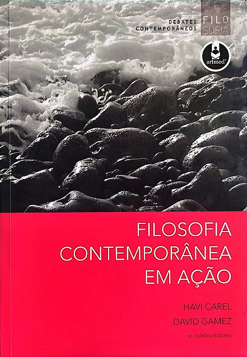 Livro Filosofia Contemporânea em Ação Autor Carel, Havi (2008) [seminovo]