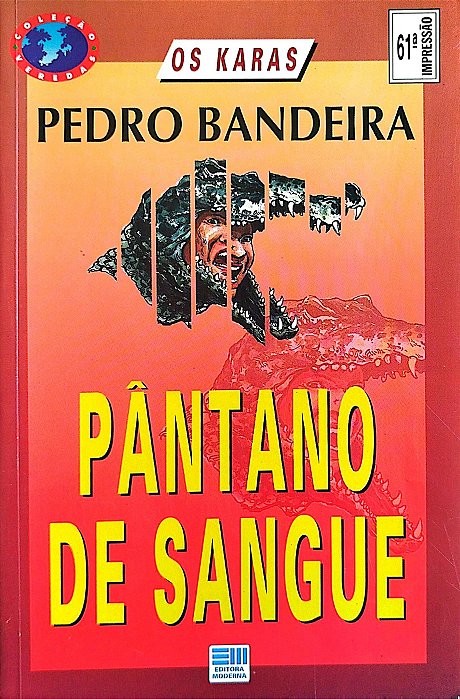 Livro Pântano de Sangue - os Karas Autor Bandeira, Pedro (2000) [usado]