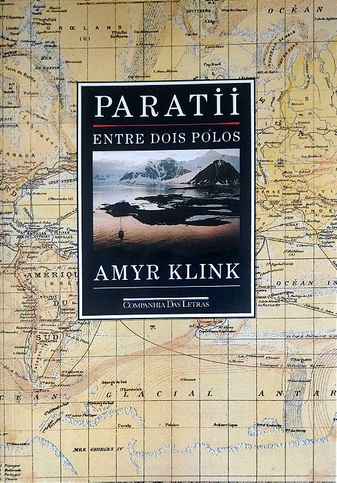 Livro Paratii entre Dois Pólos Autor Klink, Amyr (2004) [usado]