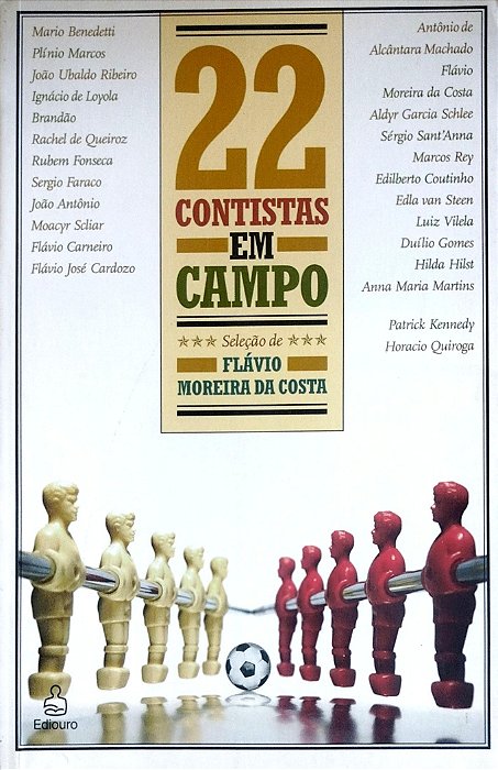 Livro 22 Contistas em Campo Autor Costa (sel.), Flávio Moreira da (2006) [seminovo]
