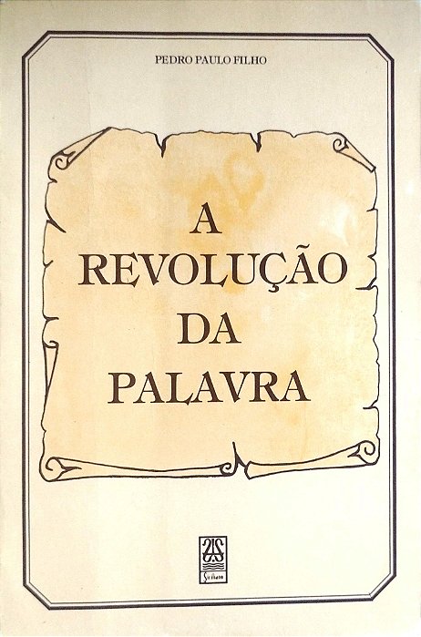 Livro a Revolução da Palavra Autor Filho, Pedro Paulo (1987) [usado]